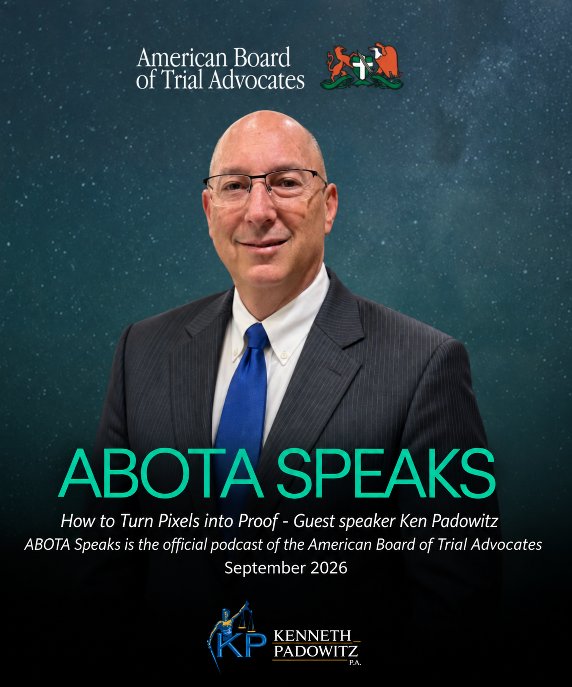 Ken Padowitz – ABOTA Pod Cast – American Board of Trial Advocates